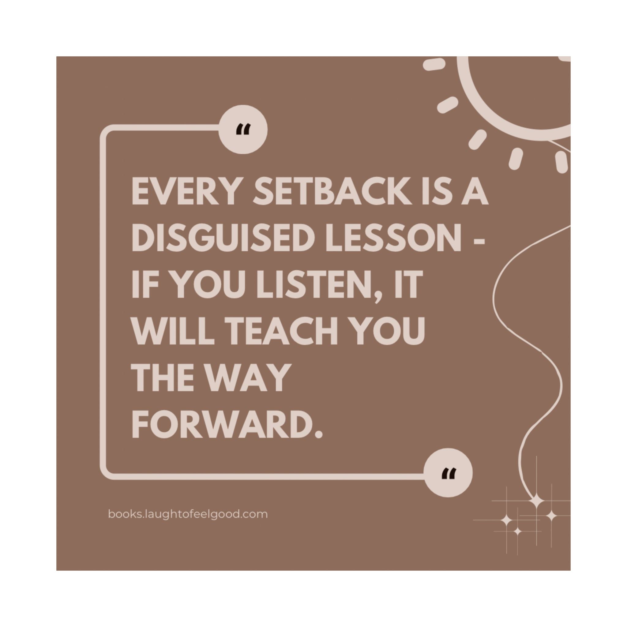 "Every Setback Is a Disguised Lesson" Inspirational Quote Square Wall Art