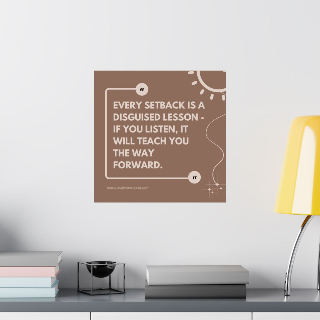 "Every Setback Is a Disguised Lesson" Inspirational Quote Square Wall Art