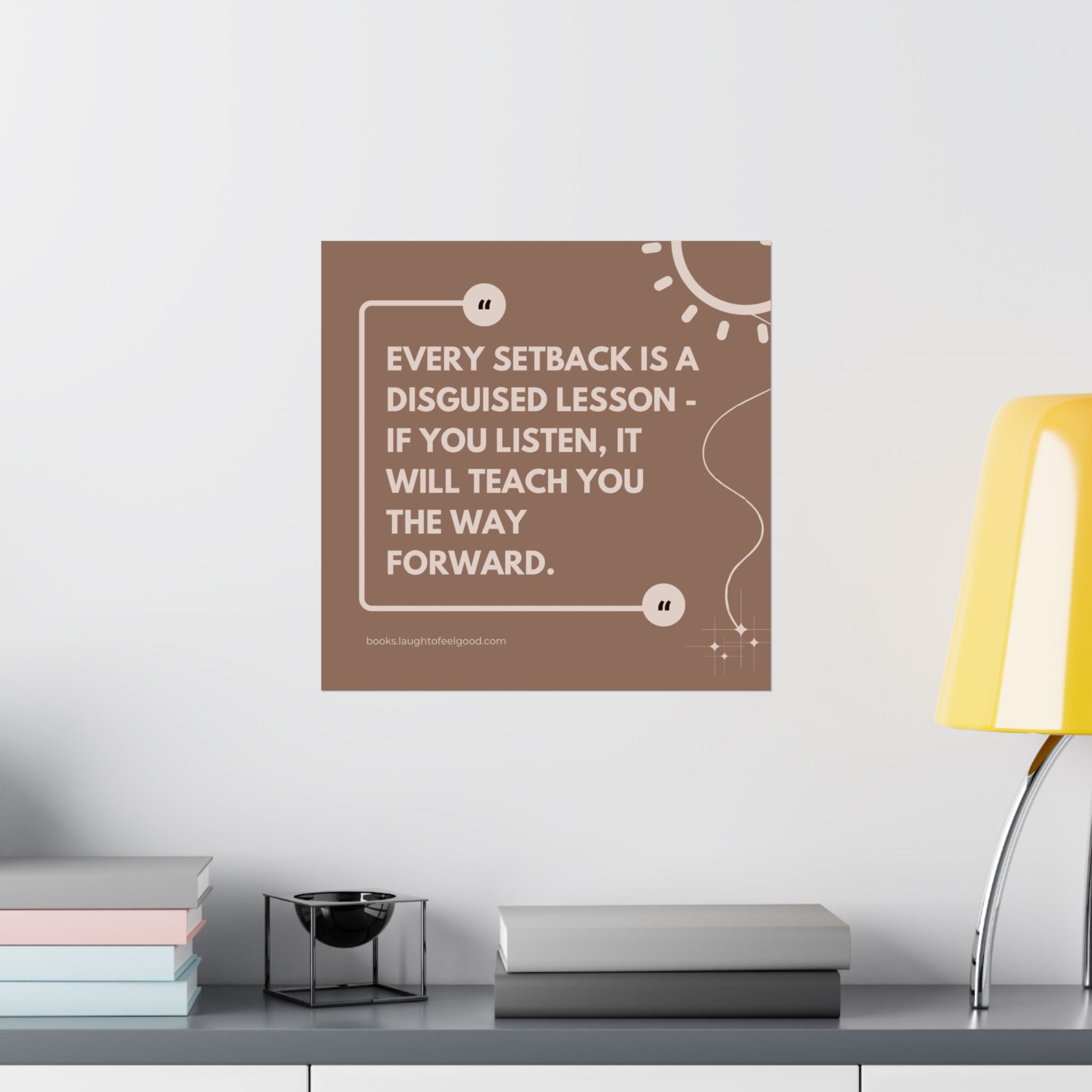 "Every Setback Is a Disguised Lesson" Inspirational Quote Square Wall Art