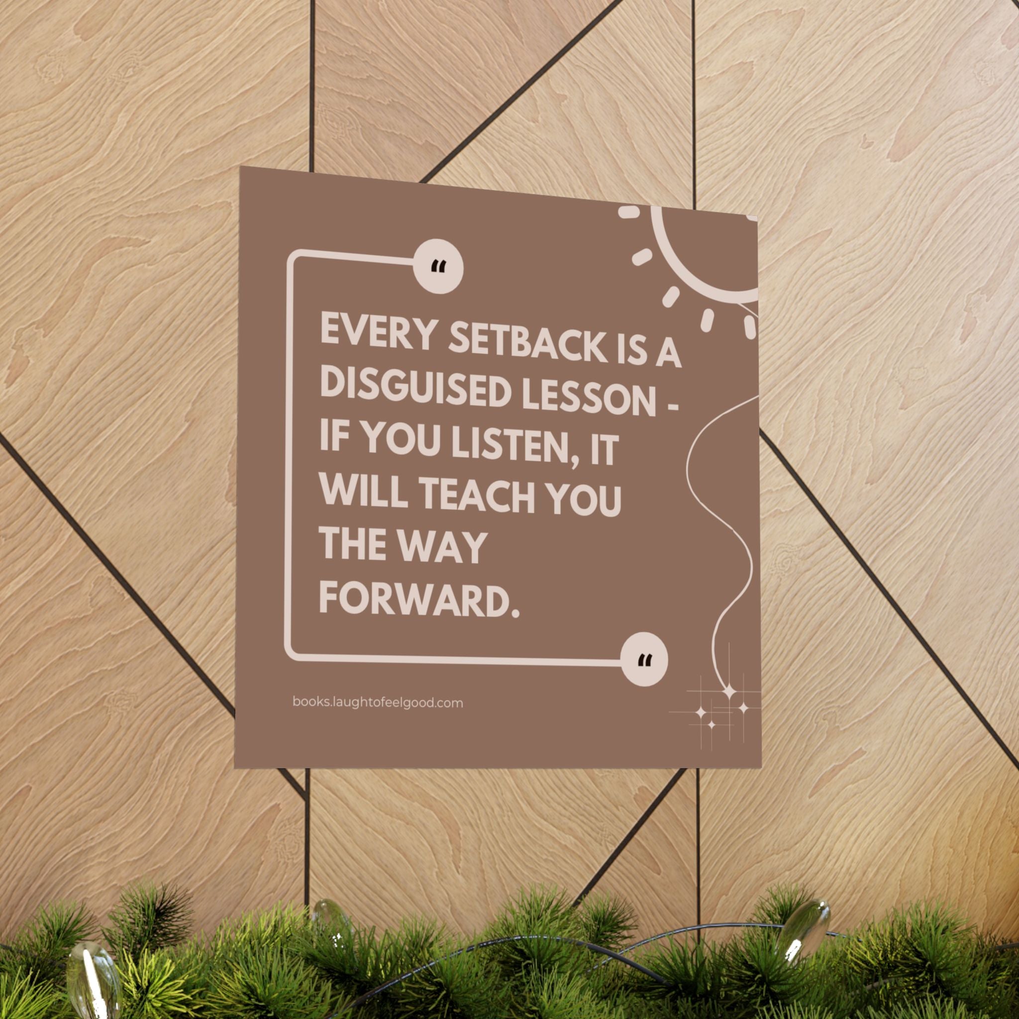 "Every Setback Is a Disguised Lesson" Inspirational Quote Square Wall Art