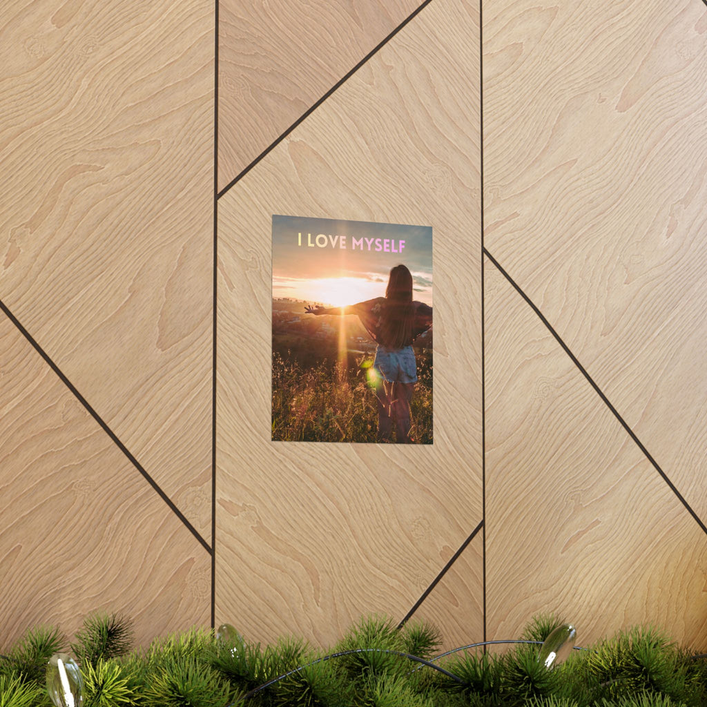 I Love Myself Self-Love Poster - Matte Vertical Inspirational Wall Art