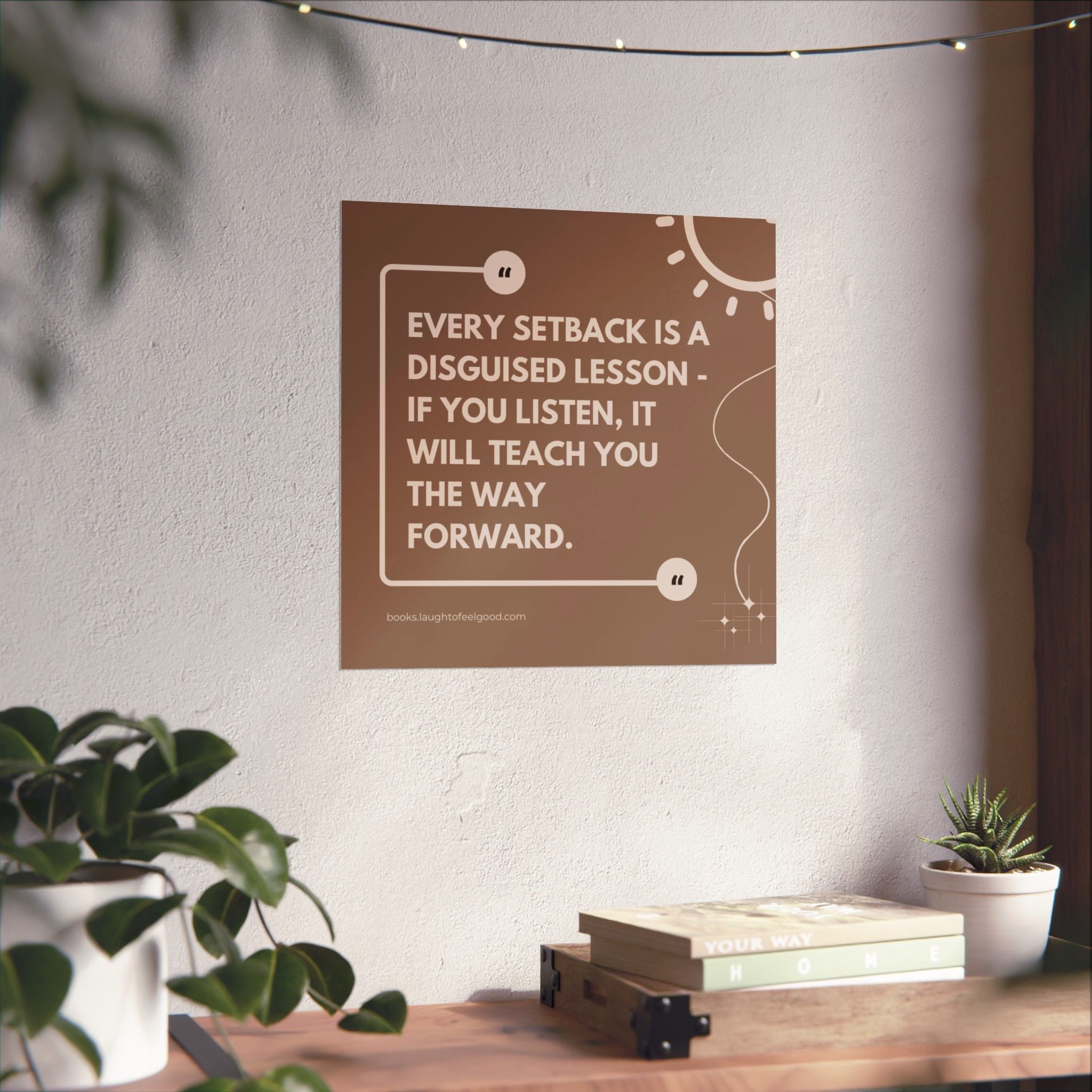 "Every Setback Is a Disguised Lesson" Inspirational Quote Square Wall Art