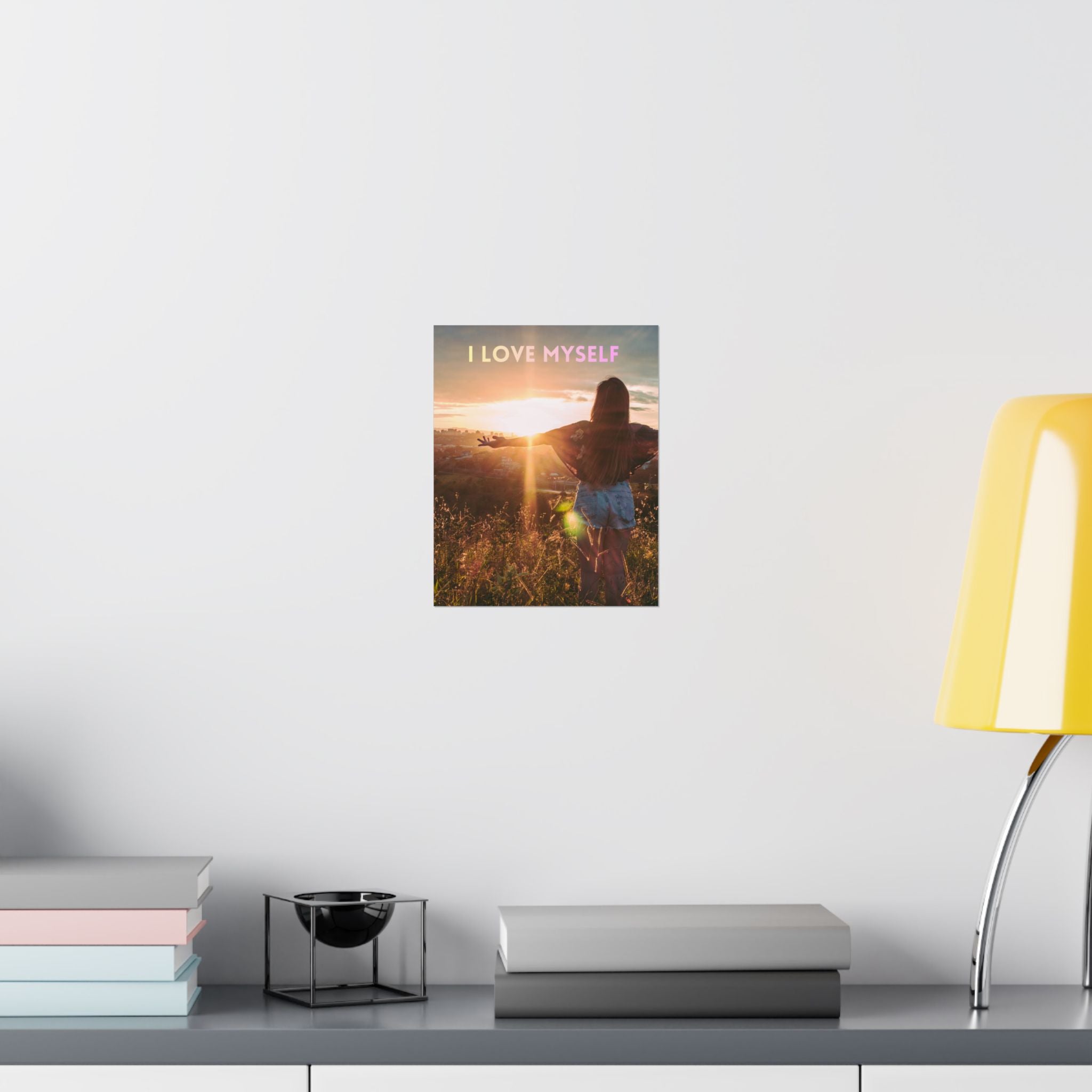 I Love Myself Self-Love Poster - Matte Vertical Inspirational Wall Art