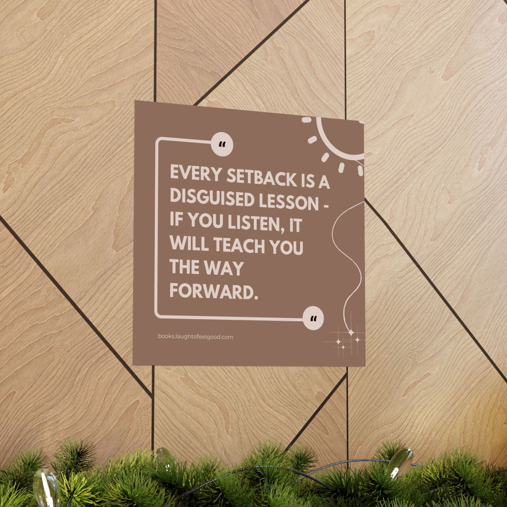 "Every Setback Is a Disguised Lesson" Inspirational Quote Square Wall Art