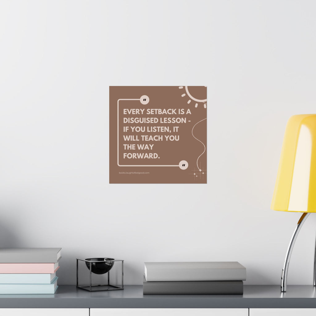 "Every Setback Is a Disguised Lesson" Inspirational Quote Square Wall Art