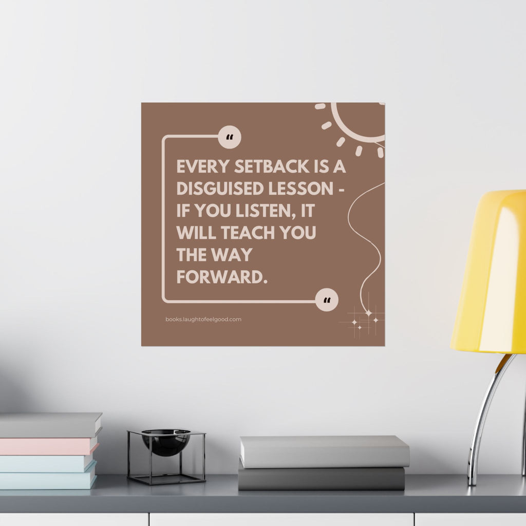 "Every Setback Is a Disguised Lesson" Inspirational Quote Square Wall Art