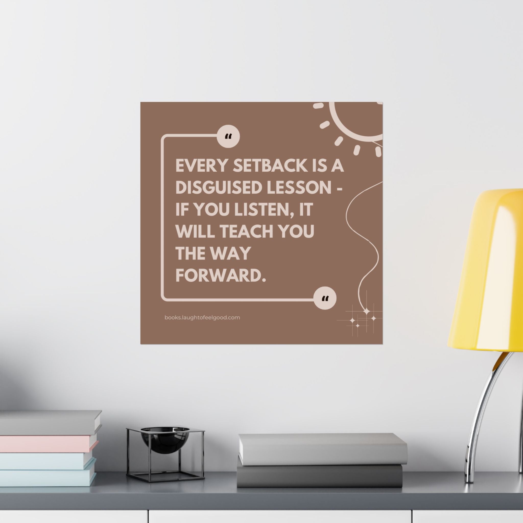 "Every Setback Is a Disguised Lesson" Inspirational Quote Square Wall Art