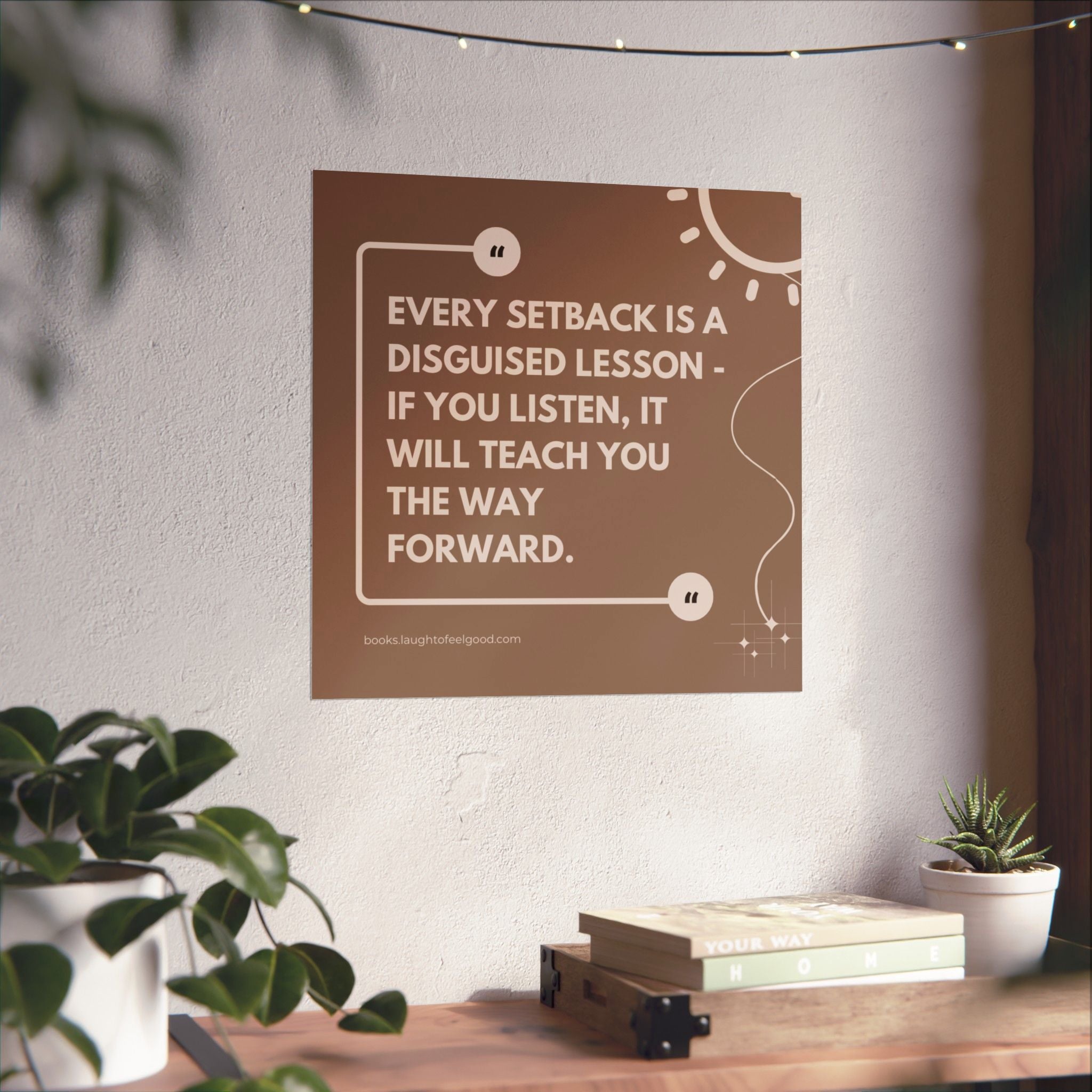"Every Setback Is a Disguised Lesson" Inspirational Quote Square Wall Art