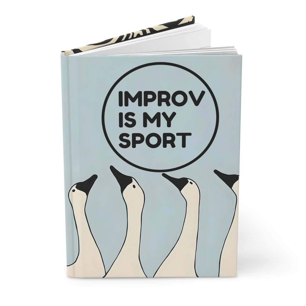 Improv Is My Sport Hardcover Journal Matte Notepad