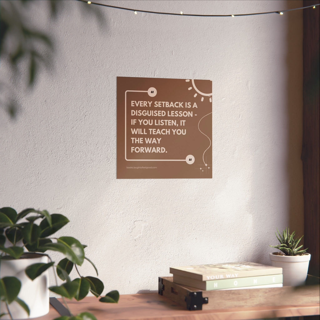 "Every Setback Is a Disguised Lesson" Inspirational Quote Square Wall Art