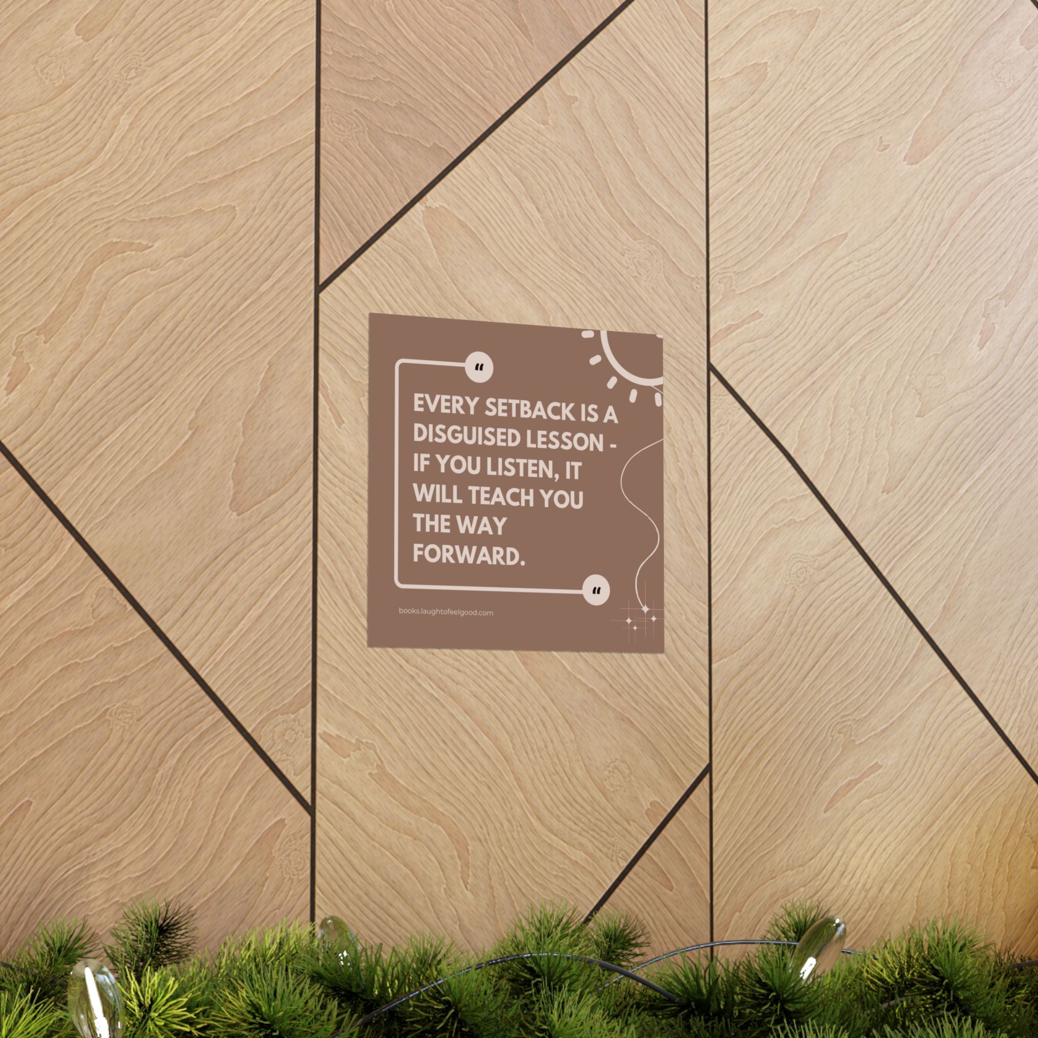 "Every Setback Is a Disguised Lesson" Inspirational Quote Square Wall Art