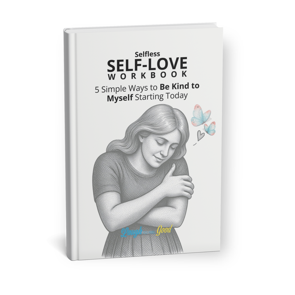My Selfless Self-Love Companion Workbook