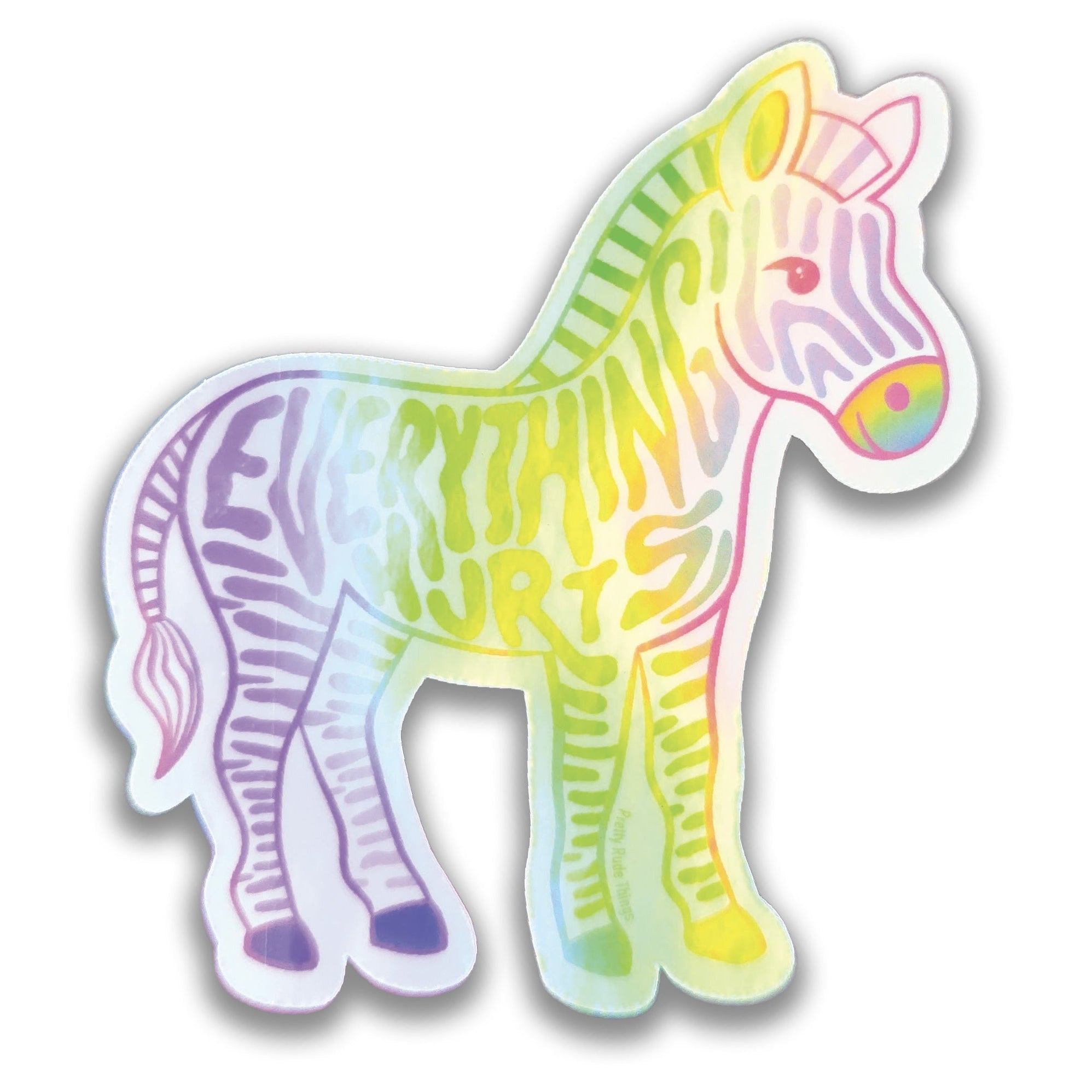 "Everything Hurts" Chronic Pain Zebra Sticker